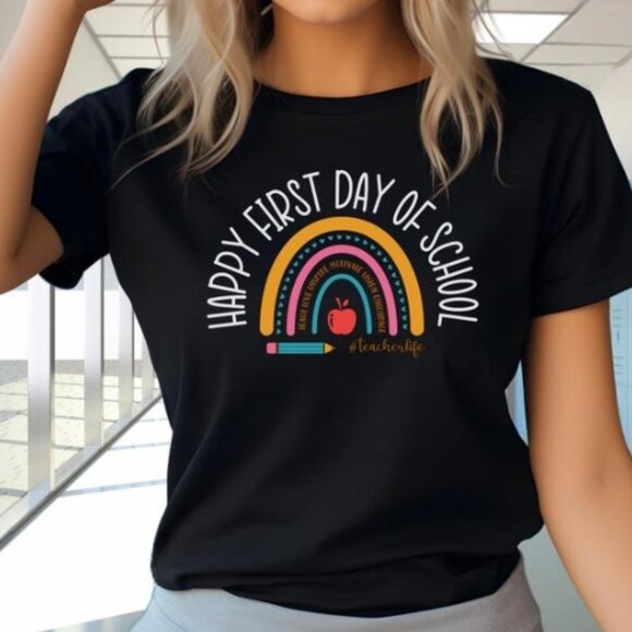 Tops - Happy First Day of School Shirt, Teacher Gift, Gift for Teachers